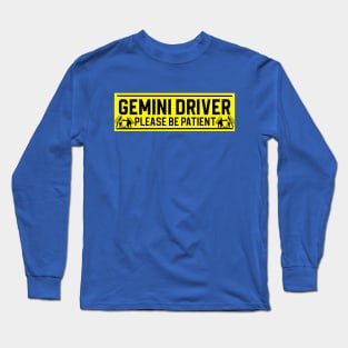 Funny Gemini Twins Zodiac Student Driver Notice Sign Long Sleeve T-Shirt